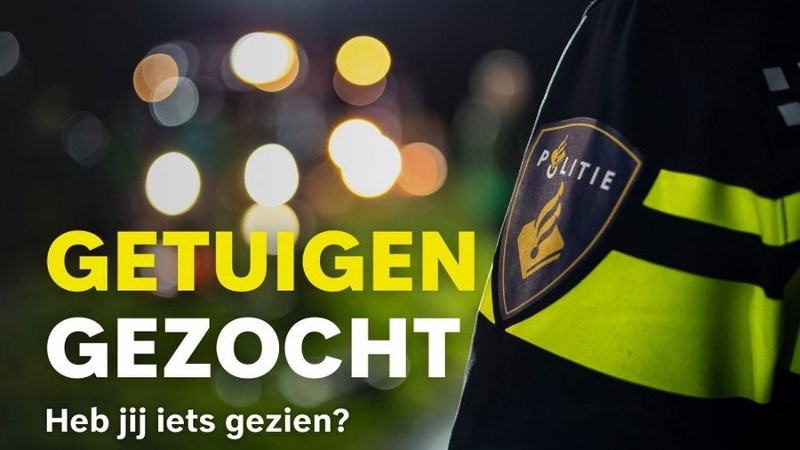 Getuigen gezocht. Heb jij iets gezien? Bel 0900 8844