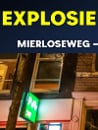 Explosie - Mierloseweg - Helmond